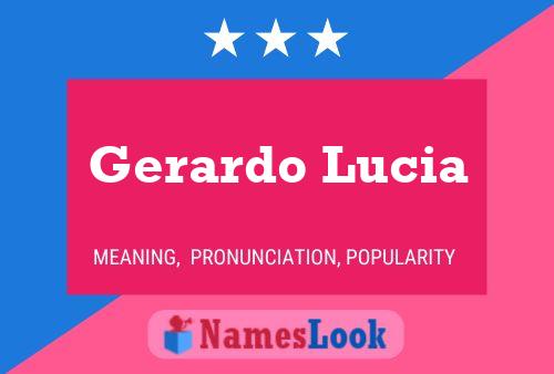 Gerardo Lucia Name Poster