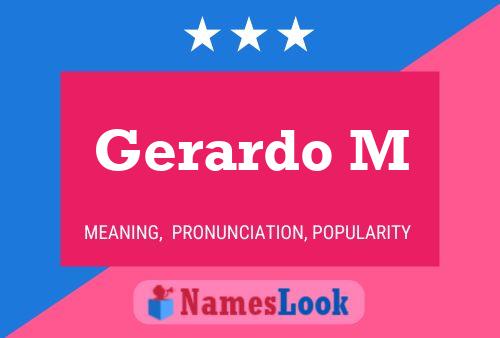 Gerardo M Name Poster