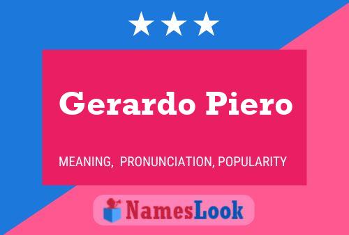 Gerardo Piero Name Poster