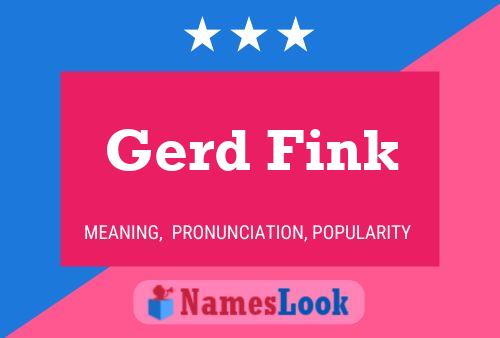 Gerd Fink Name Poster