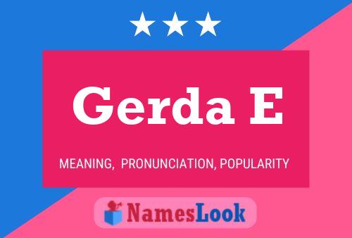 Gerda E Name Poster