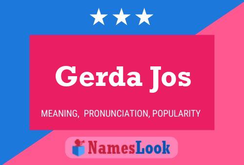 Gerda Jos Name Poster