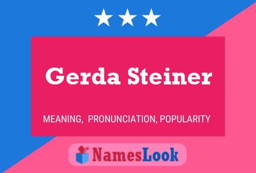 Gerda Steiner Name Poster