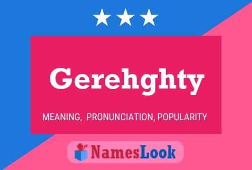 Gerehghty Name Poster