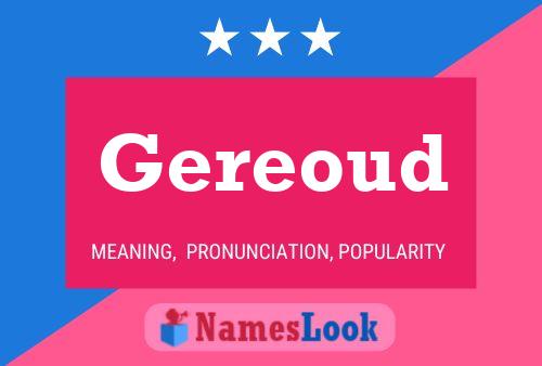 Gereoud Name Poster