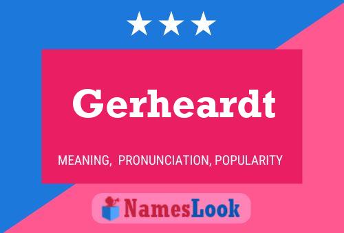 Gerheardt Name Poster