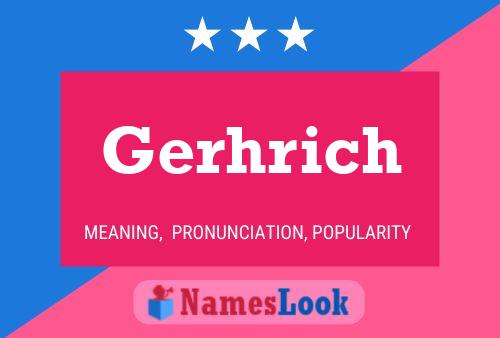 Gerhrich Name Poster