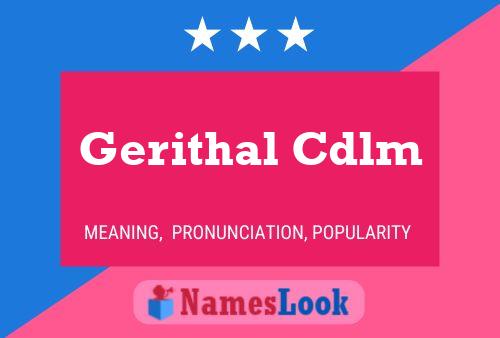 Gerithal Cdlm Name Poster