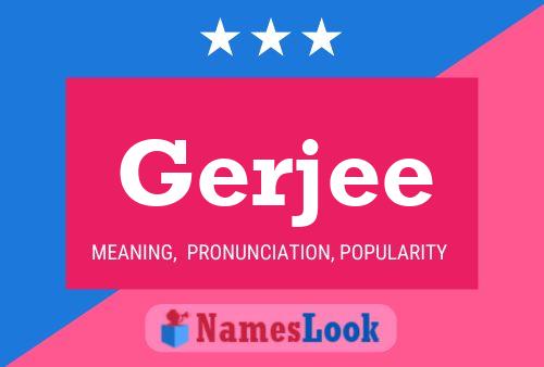 Gerjee Name Poster