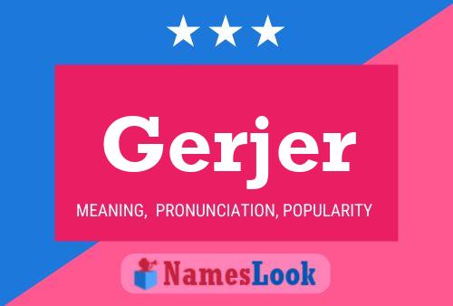 Gerjer Name Poster