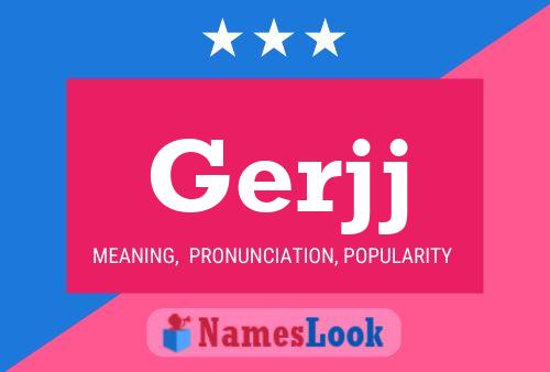 Gerjj Name Poster