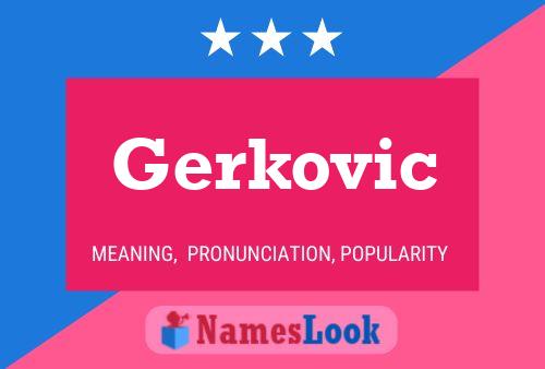 Gerkovic Name Poster