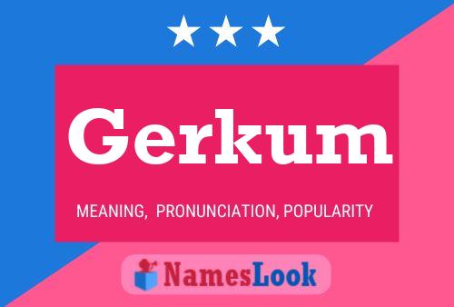 Gerkum Name Poster