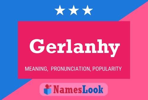 Gerlanhy Name Poster