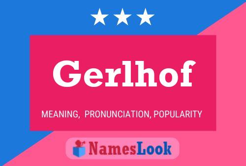 Gerlhof Name Poster