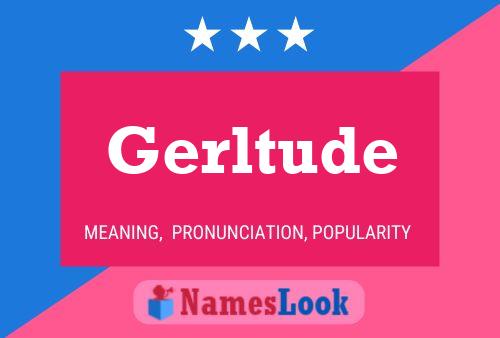 Gerltude Name Poster