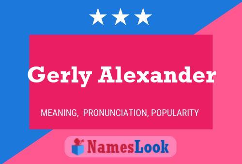 Gerly Alexander Name Poster