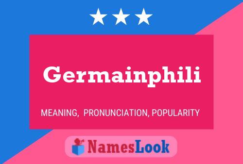 Germainphili Name Poster