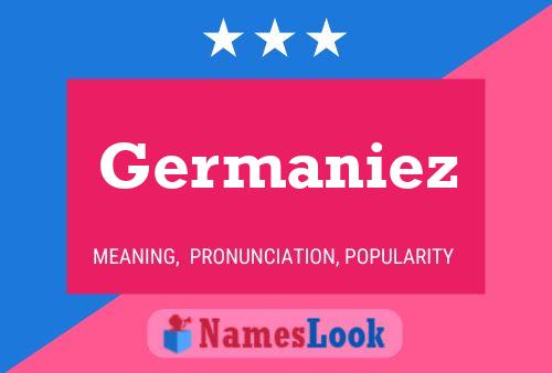 Germaniez Name Poster