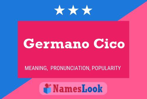 Germano Cico Name Poster