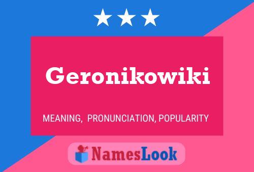 Geronikowiki Name Poster