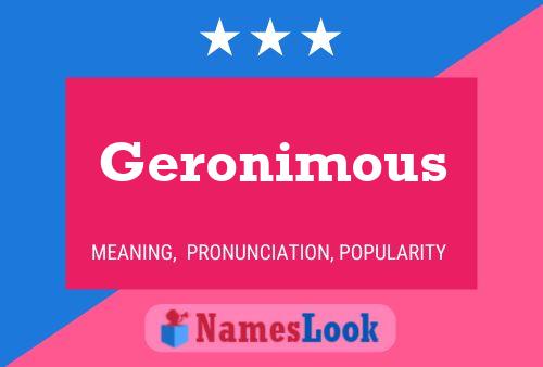 Geronimous Name Poster