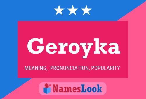 Geroyka Name Poster