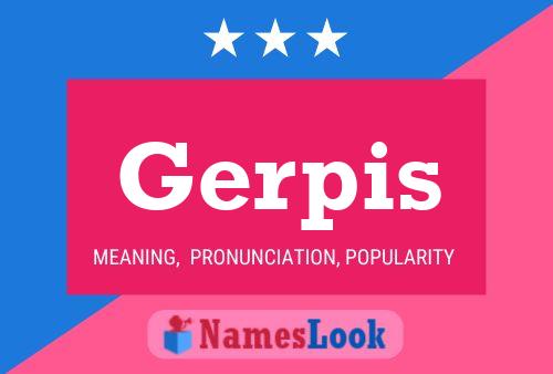 Gerpis Name Poster