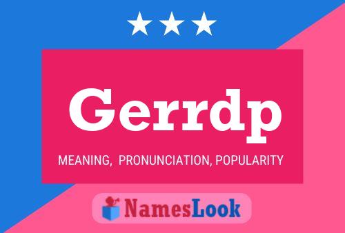 Gerrdp Name Poster