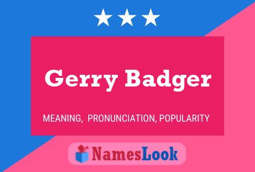 Gerry Badger Name Poster