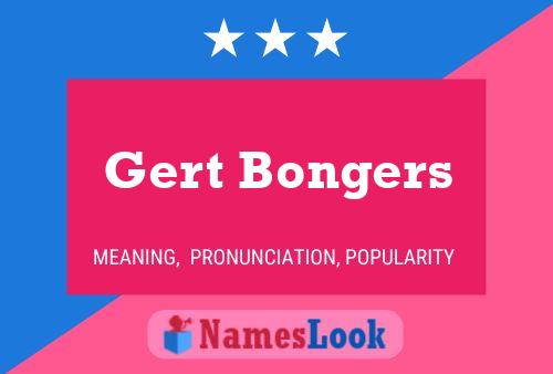 Gert Bongers Name Poster