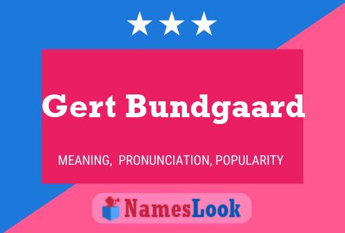 Gert Bundgaard Name Poster