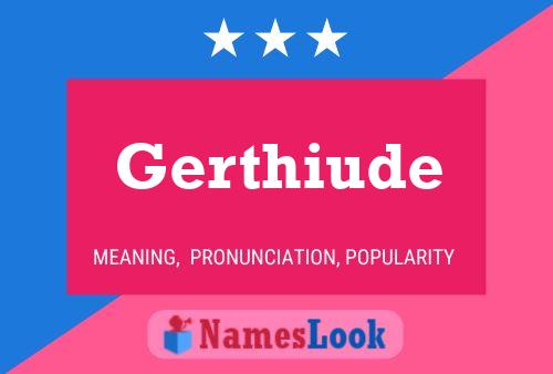 Gerthiude Name Poster