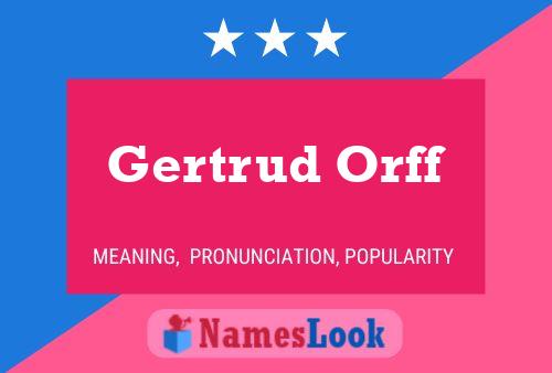 Gertrud Orff Name Poster