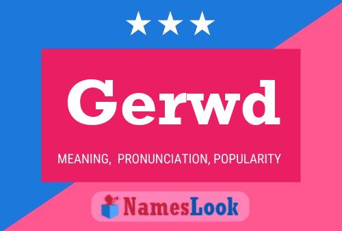 Gerwd Name Poster