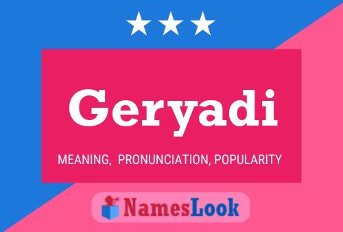 Geryadi Name Poster