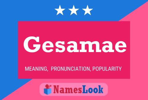 Gesamae Name Poster