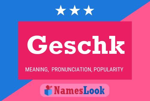 Geschk Name Poster