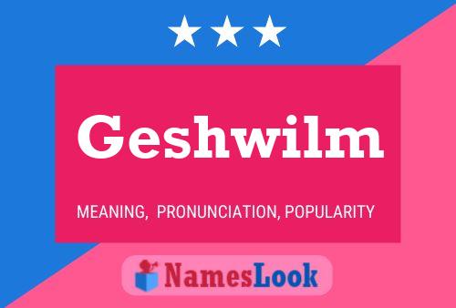 Geshwilm Name Poster