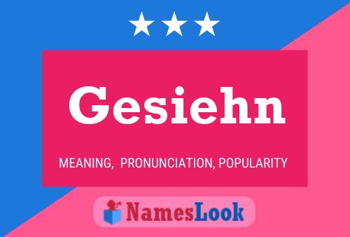 Gesiehn Name Poster