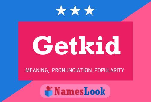 Getkid Name Poster