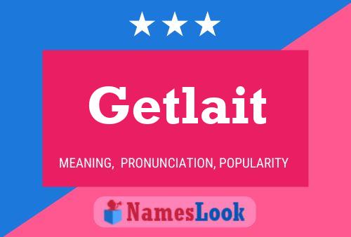 Getlait Name Poster