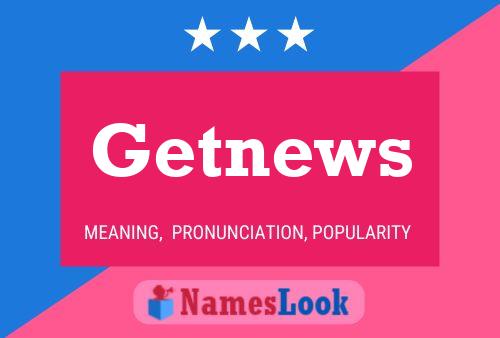 Getnews Name Poster