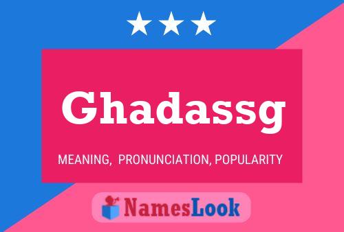 Ghadassg Name Poster