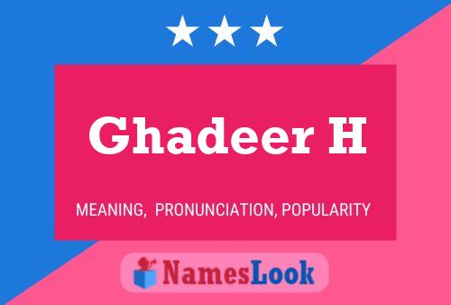 Ghadeer H Name Poster