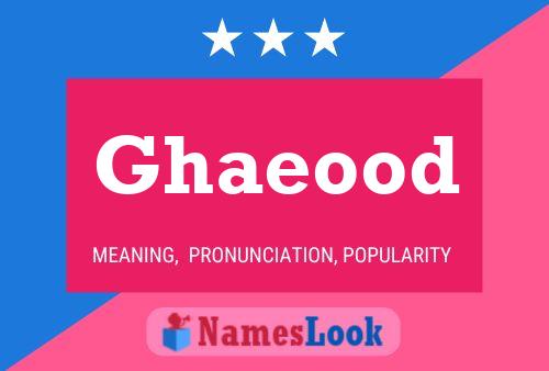 Ghaeood Name Poster