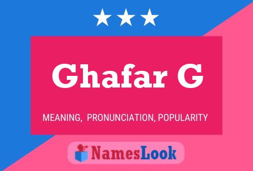 Ghafar G Name Poster