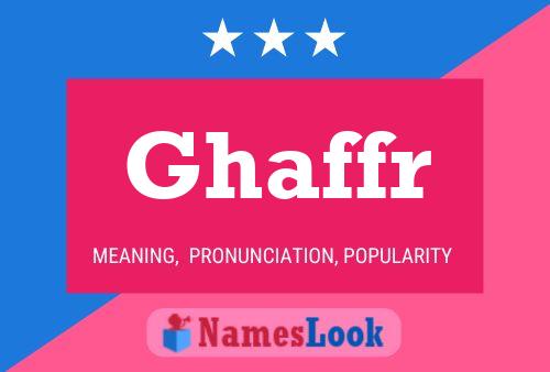 Ghaffr Name Poster