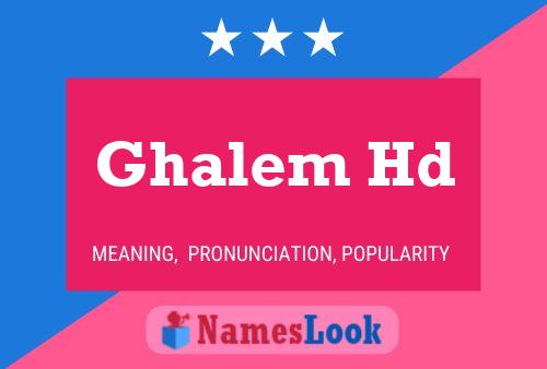 Ghalem Hd Name Poster