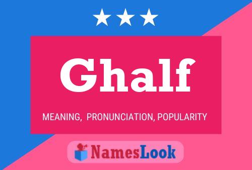 Ghalf Name Poster